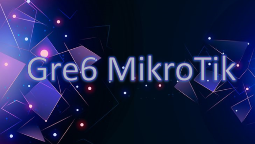 Gre6-MikroTik-farkiantech